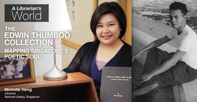 A Librarian’s World – The Edwin Thumboo Collection: Mapping Singapore’s Poetic Soul
